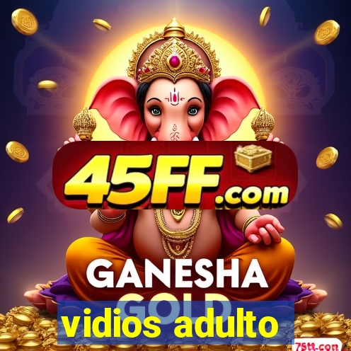 vidios adulto